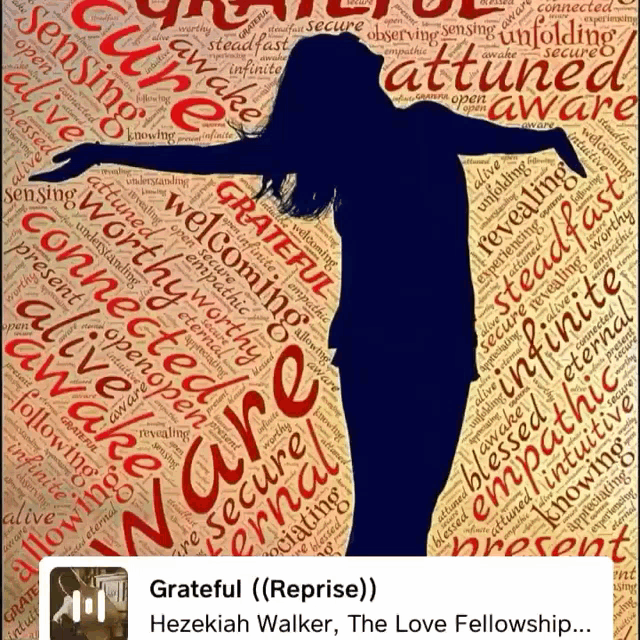 Grateful Thank You: Hezekiah Walker Song