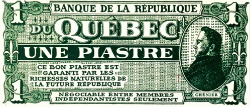 Québec Piastre: Independence Movement Currency