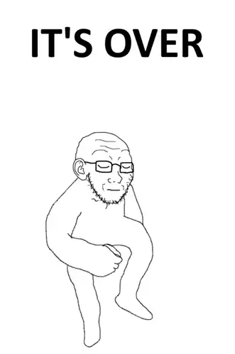 Its Over Soyjak Meme