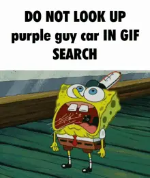 Don't Search Purple Guy Car