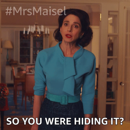 Rose Weissman: "So You Were Hiding It?"