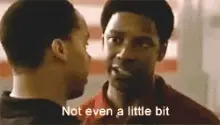 Denzel: Not Even a Little Bit
