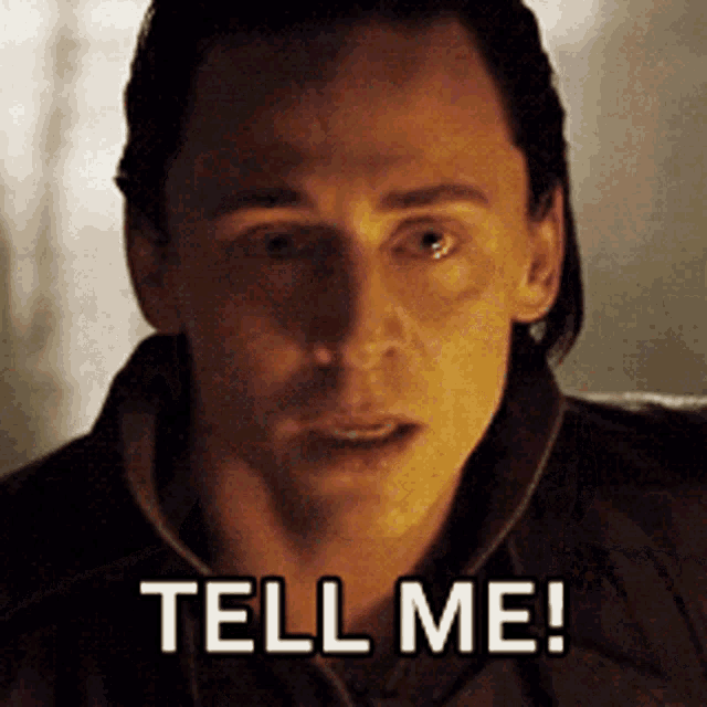 Loki (Tom Hiddleston) Yelling 'Tell Me!'