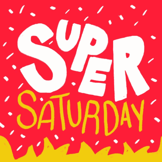 Super Saturday Sign