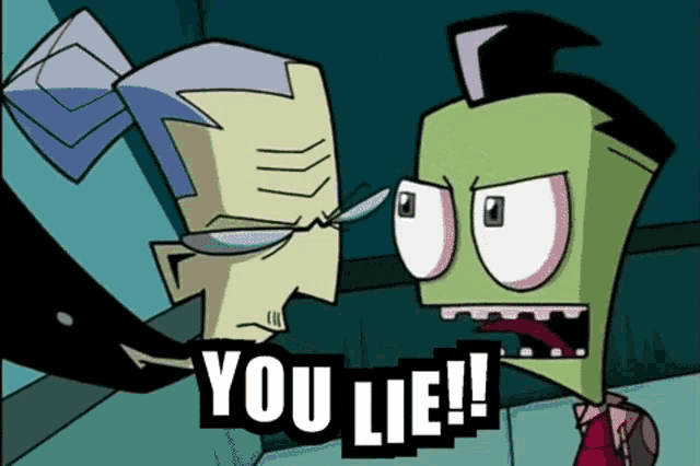 Invader Zim: YOU LIE!!