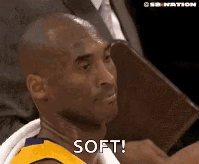 Kobe Bryant Says 'Soft!'