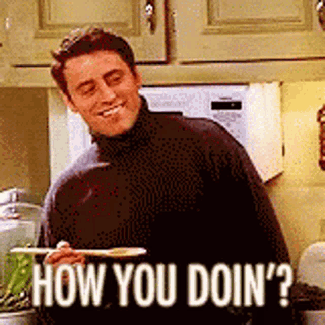 Joey Tribbiani's Iconic 'How You Doin'?'