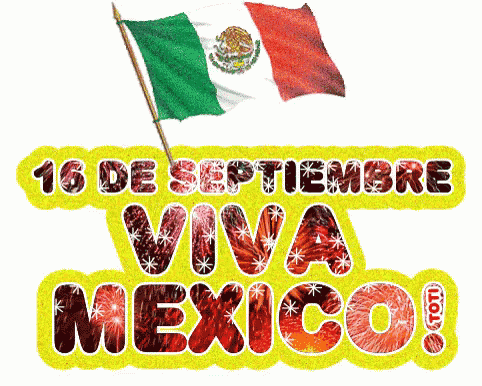 Viva México: 16 de Septiembre Celebración