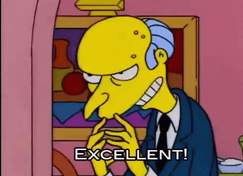 Mr. Burns Says Excellent!