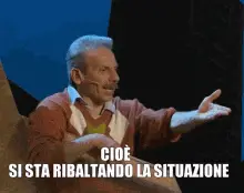 Cioè, si sta ribaltando la situazione