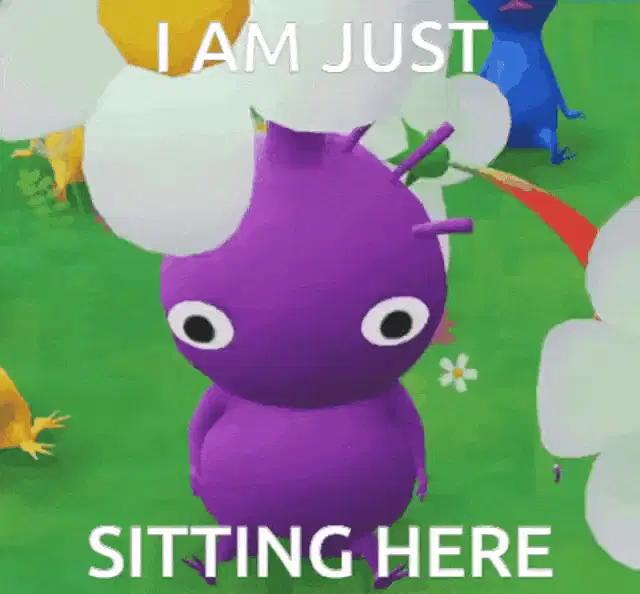 I am just sitting here