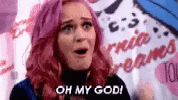 Katy Perry's Shocked 'Oh My God!'