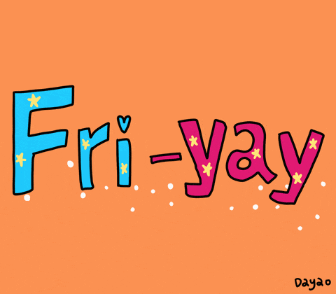 Friday Fri-yay
