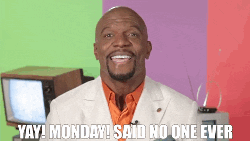 Terry Crews: Yay Monday! Said No One Ever