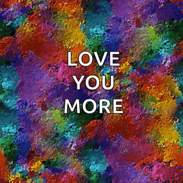 Colorful 'Love You More' Art