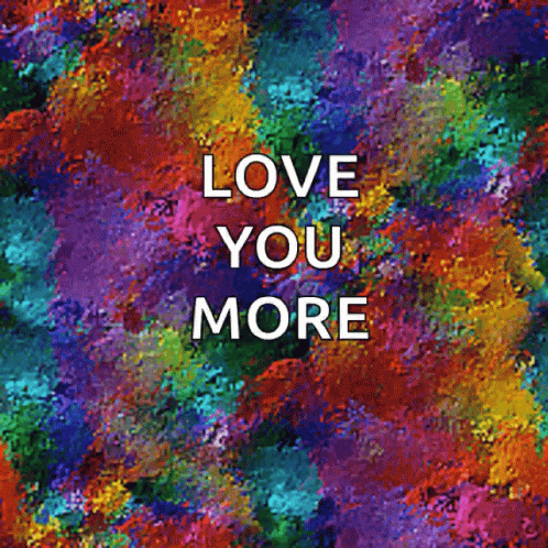 Colorful 'Love You More' Art
