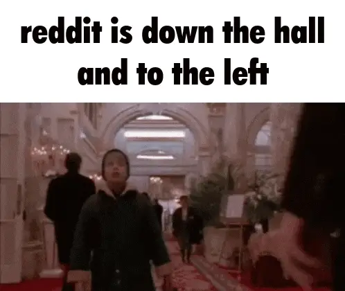 Reddit Is Down The Hall And To The Left Meme (Home Alone 2) – reddit memes meme GIF free download no watermark 2026