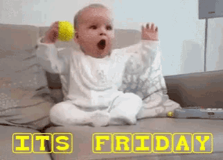 Its Friday Friday Baby