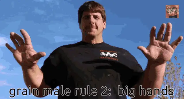 Grain Male Rule 2: Big Hands
