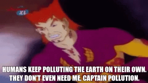 Captain Pollution Pollution