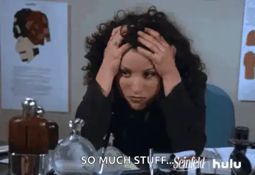 Over It, Leave Me Alone: So Much Stuff