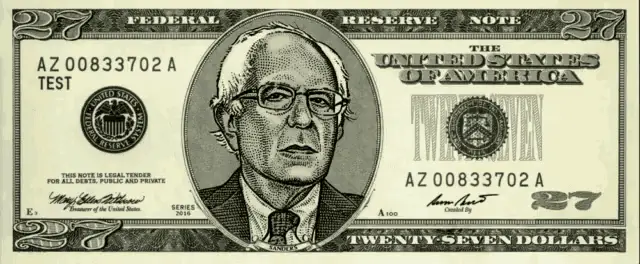 Bernie Sanders on a Twenty-Seven Dollar Bill