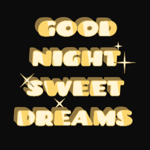 Good Night Sweet Dreams