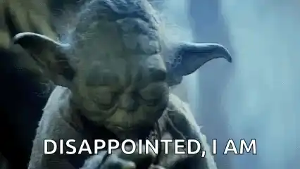 Yoda: DISAPPOINTED, I AM (Star Wars)
