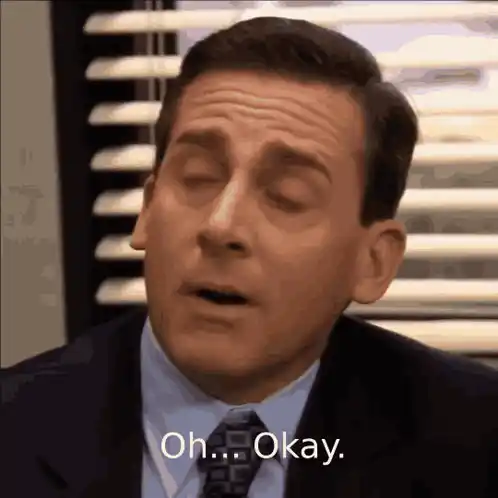 Michael Scott's Sad 'Oh Okay' Moment