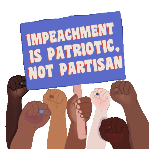 Impeachment Is Patriotic Not Partisan Fist