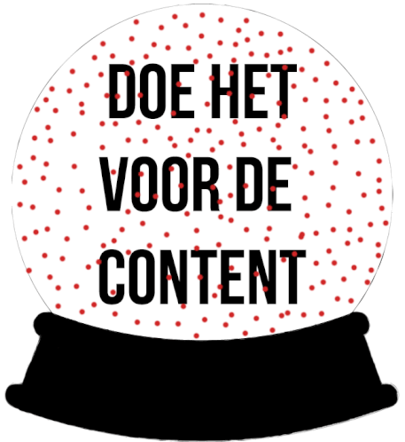 Doe Het Voor De Content Snowglobe Sticker